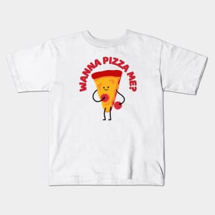 You Wanna Pizza Me Funny Pizza Pun Kids T-Shirt